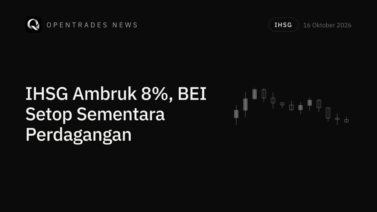 IHSG Ambruk 8,01% ke 5.393, BEI Setop Sementara Perdagangan