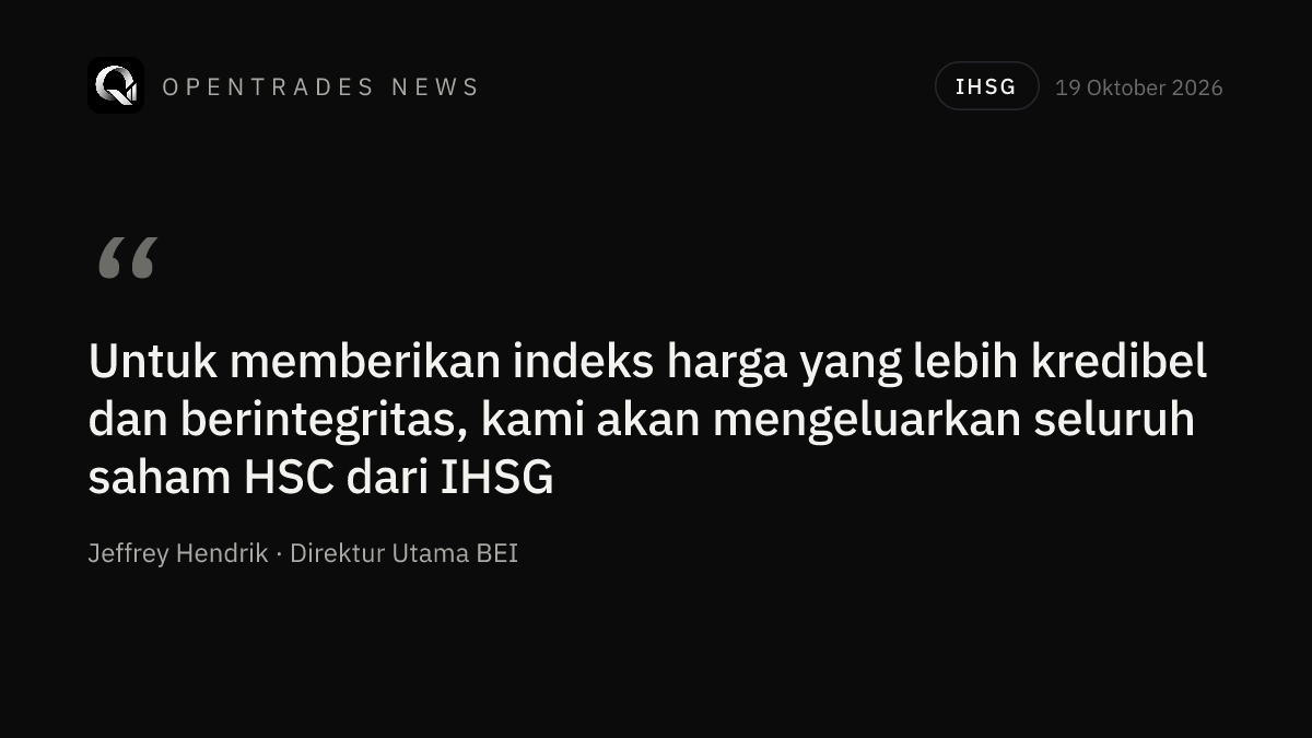 BEI Depak Saham HSC dari IHSG, Bobotnya Capai 18 Persen
