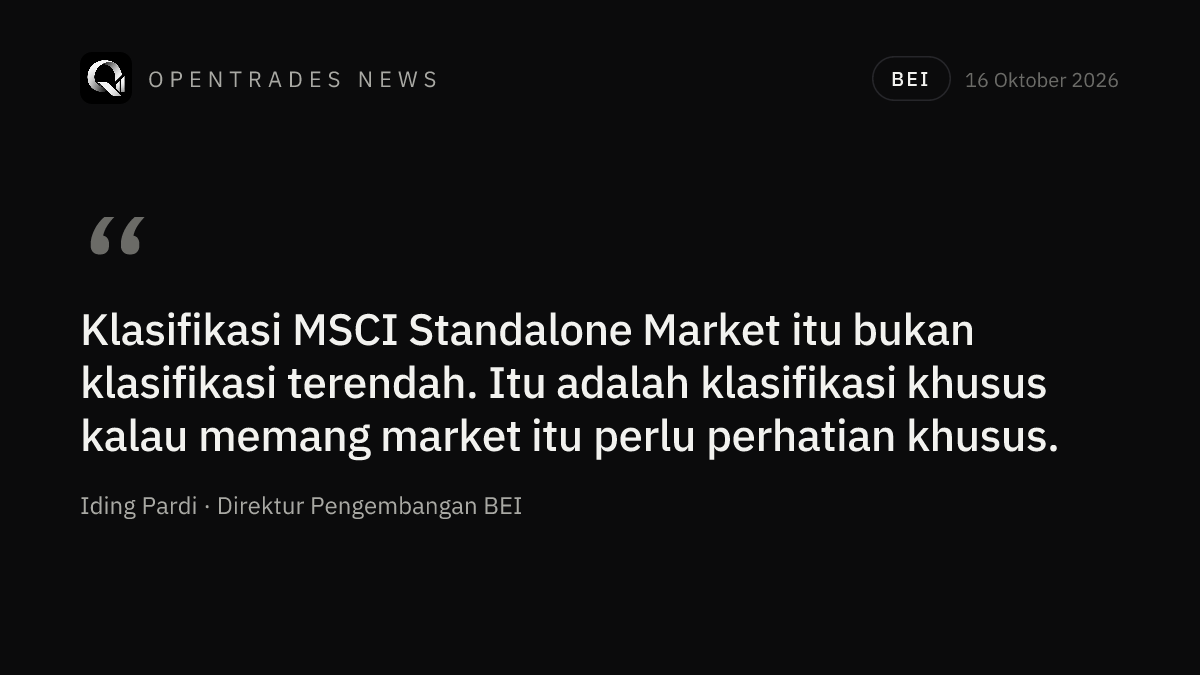 BEI: Standalone Market MSCI Bukan Kasta Terendah Pasar Modal
