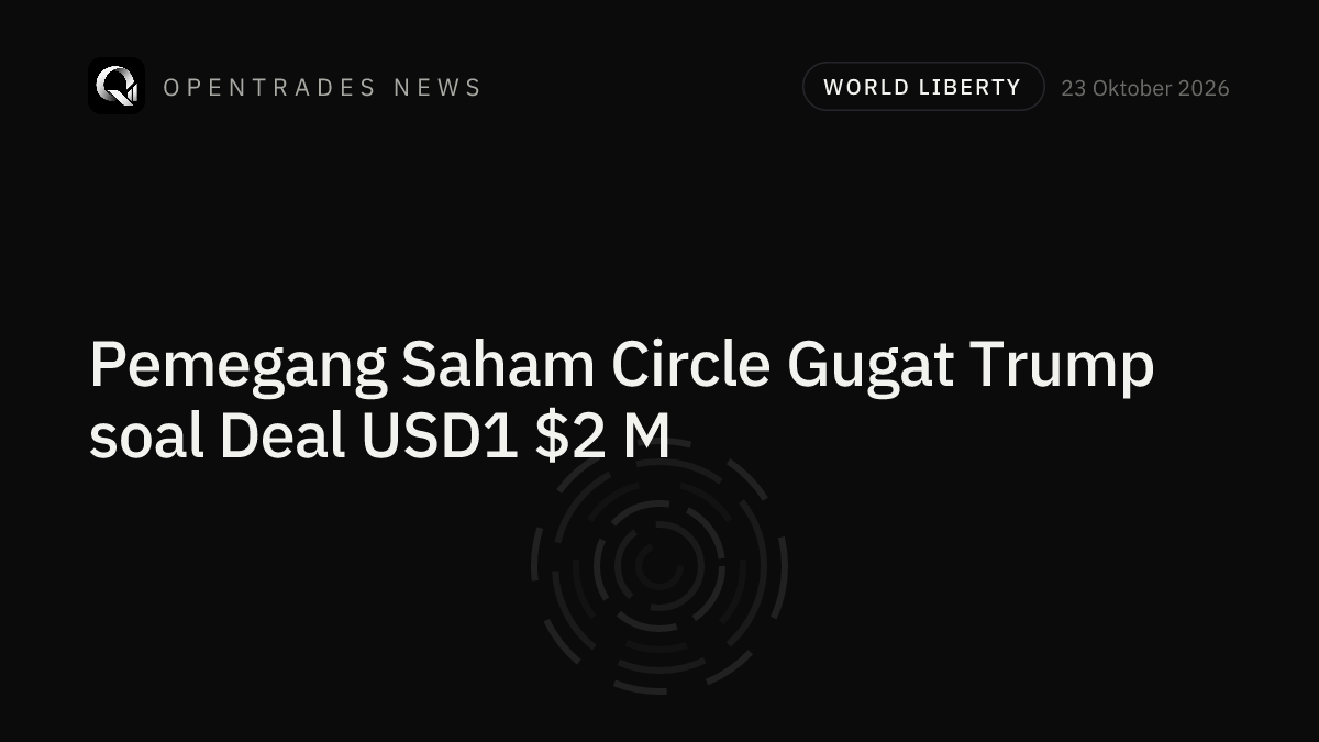 Pemegang Saham Circle Gugat Trump soal Deal UEA $2 Miliar Pakai USD1